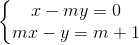 left{begin{matrix} x-my=0\ mx-y=m+1 end{matrix}right.