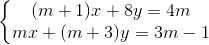 left{begin{matrix} (m+1)x+8y=4m\ mx+(m+3)y =3m-1 end{matrix}right.