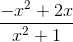 frac{-x^{2}+2x}{x^{2}+1}