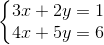 left{begin{matrix} 3x+2y=1 4x+5y=6 end{matrix}right.