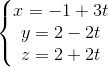left{begin{matrix} x=-1+3ty=2-2t z=2+2t end{matrix}right.