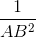 frac{1}{AB^{2}}